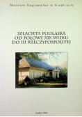 Szlachta podlaska od połowy XIX wieku do III RP