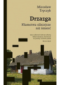 Drzazga Kłamstwa silniejsze niż śmierć