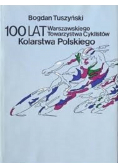 100 lat Warszawskiego Towarzystwa Cykilstów Kolarstwa Polskiego