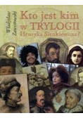 Kto jest kim w Trylogii Henryka Sienkiewicza