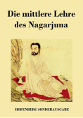Die mittlere Lehre des Nagarjuna