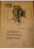 Katz Daniel,   - Społeczna psychologia organizacji