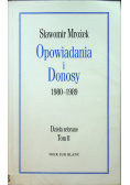 Opowiadania i Donosy 1980  1989 Dzieła zebrane Tom II