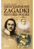 Romański Romuald - Niewyjaśnione zagadki historii Polski