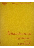 Administracja zagadnienia teorii i praktyki