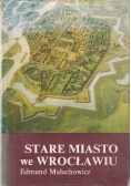 Stare miasto we Wrocławiu