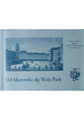 Od Marywilu do Wola Park