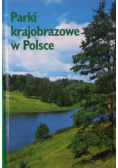 Parki krajobrazowe w Polsce