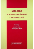 Malaria w Polsce i na świecie wczoraj i dziś