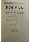 Polska jako Rycerz wśród narodów Część I 1908 r.