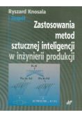 Zastosowania metod sztucznej inteligencji w inżynierii produkcji