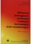 Obliczanie izolacyjności termicznej i nośności murowanych ścian zewnętrznych