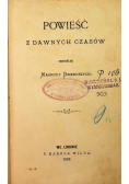Powieść dawnych czasów 1868 r.