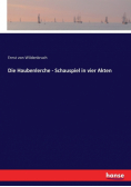Die Haubenlerche - Schauspiel in vier Akten