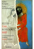 Jezus- tak, Kościół - nie?
