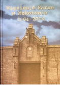 Więzienie karna w Mokotowie 1904 - 2004
