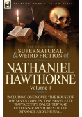 The Collected Supernatural and Weird Fiction of Nathaniel Hawthorne