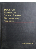 Decision making in small animal orthopaedic surgery