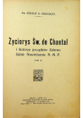Życiorys Św de Chantal Tom II 1914 r.