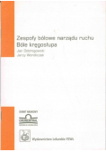 Zespoły bólowe narządu ruchu. Bóle kręgosłupa