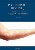 Jak zrozumieć łuszczycę