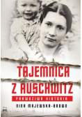 Tajemnica z Auschwitz Prawdziwa historia
