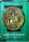 Sebastian Dadler medalier gdański XVII wieku