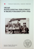 Urząd bezpieczeństwa publicznego w Bielsku Podlaskim
