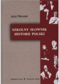 Szkolny słownik historii polski