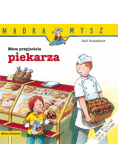 Mądra Mysz Mam przyjaciela piekarza