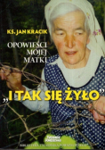 I tak się żyło