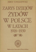 Zarys dziejów Żydów w Polsce w latach 1918 - 1939