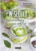 W słoiku Przetwory przez cały rok