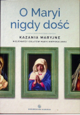 O Maryi nigdy dość