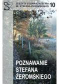 Poznawanie Stefana Żeromskiego