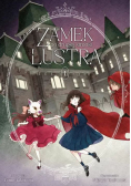 Zamek po drugiej stronie lustra. Tom 1