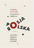 Rosja Historia obsesji Obsesja historii