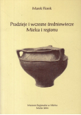 Pradzieje i wczesne średniowiecze Mielca i regionu