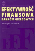Efektywność finansowa banków giełdowych