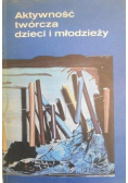 Aktywność twórcza dzieci i młodzieży