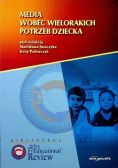 Media wobec wielorakich potrzeb dziecka