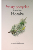 Światy poetyckie Stanisława Horaka