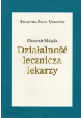 Działalność lecznicza lekarzy