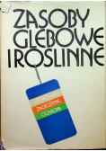 Zasoby glebowe i roślinne