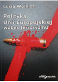 Polityka Unii Europejskiej wobec terroryzmu