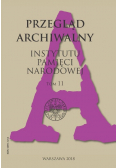 Przegląd Archiwalny Instytutu Pamięci Narodowej Tom 11