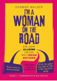 ... I'm a Woman on the Road