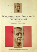 Wprowadzenie do psychologii egzystencjalnej