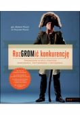 RozGROMić konkurencję