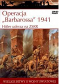 Wielkie bitwy II Wojny Światowej 1941 Hitler uderza na ZSRR